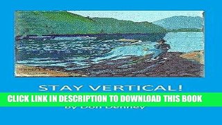 [PDF] Stay Vertical!: How to Wade Trout Streams Full Online