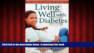 Read book  The African American Guide to Living Well with Diabetes online