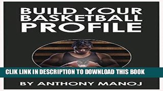 [PDF] Build Your Basketball Profile Full Online