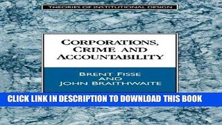 Best Seller Corporations, Crime and Accountability (Theories of Institutional Design) Free Read
