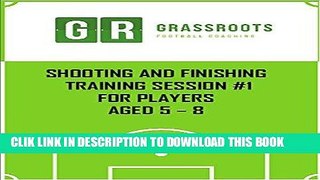 [PDF] Soccer Training - Shooting training practice 1 for players aged 5 - 8 (Soccer coaching