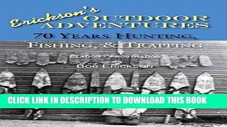 [PDF] 70 Years of Hunting, Fishing   Trapping: Hunting, Fishing, Outdoors, Exciting, Humorous