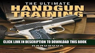 [PDF] The Ultimate Handgun Training Handbook Full Collection
