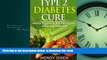 liberty books  Type 2 Diabetes Cure: Natural Treatments that will Prevent and Reverse Diabetes