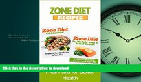 GET PDF  ZONE DIET: Zone Diet Recipes - Meal Plans for Better Health (Diet Books, Diet, Healthy