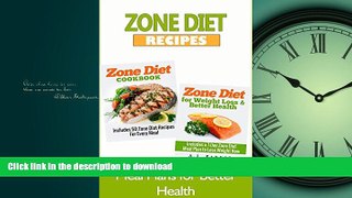 GET PDF  ZONE DIET: Zone Diet Recipes - Meal Plans for Better Health (Diet Books, Diet, Healthy