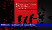 Read book  Seizures and Epilepsy in Childhood: A Guide (Johns Hopkins Press Health Books