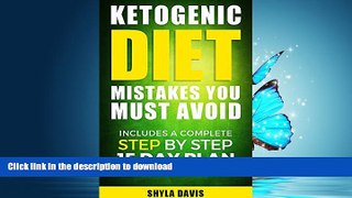 READ BOOK  Ketosis: Ketogenic Diet Mistakes You Must Avoid: Includes a Complete Step by Step 15
