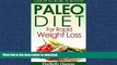 READ  PALEO: Paleo Diet For Rapid Weight Loss: Lose Up To 30 lbs. In 30 Days (Paleo diet, Paleo