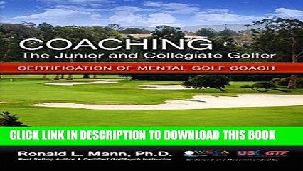 Скачать видео: [PDF] Coaching the Junior and Collegiate Golfer: Certification for Mental Golf Coach Popular Online