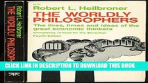 Best Seller The Worldly Philosophers: The Lives, Times and Ideas of the Great Economic Thinkers