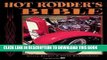 Read Now Hot Rodder s Bible: The Ultimate Guide to Building Your Dream Machine (Motorbooks