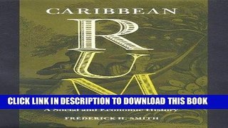 Ebook Caribbean Rum: A Social and Economic History Free Read