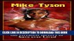 [PDF] Mike Tyson: The Story about one of the Greatest Boxers to have ever Lived Full Online