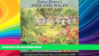 Best Buy Deals  Karen Brown s England, Wales   Scotland, 2008: Exceptional Places to Stay and