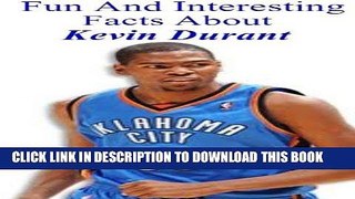 [PDF] Fun And Interesting Facts About Kevin Durant Full Online