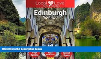 Best Deals Ebook  Edinburgh Local Love: Travel Guide with Top 125 Spots in Edinburgh, Scotland