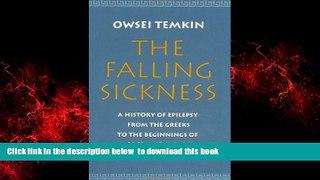 GET PDFbooks  The Falling Sickness: A History of Epilepsy from the Greeks to the Beginnings of