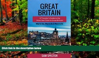 Best Deals Ebook  Great Britain: A Traveler s Guide to the Must-See Cities in Great Britain