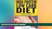 GET PDF  High Protein Low Carb Diet: Lose Weight Effortlessly   Permanently  PDF ONLINE