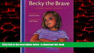 liberty book  Becky the Brave: A Story about Epilepsy online pdf