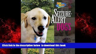 Read book  Seizure-Alert Dogs (Dog Heroes) full online