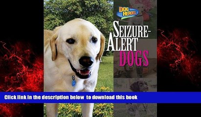 Read book  Seizure-Alert Dogs (Dog Heroes) full online