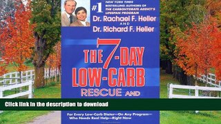 FAVORITE BOOK  The 7-Day Low-Carb Rescue and Recovery Plan: For Every Low-Carb Dieter--On Any
