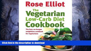 READ BOOK  The Vegetarian Low-carb Diet Cookbook  BOOK ONLINE