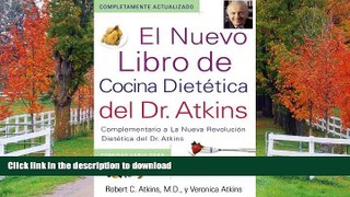 GET PDF  El Nuevo Libro de Cocina Dietetica del Dr. Atkins (Dr. Atkins  Quick   Easy New: