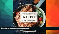 EBOOK ONLINE  The Essential Keto Cookbook: 124  Ketogenic Diet Recipes (Including Keto Meal