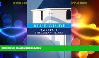 Buy NOW  Blue Guide Greece: The Aegean Islands (Blue Guides)  BOOOK ONLINE