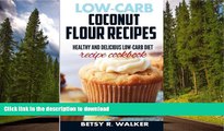 READ  Low-carb coconut flour recipes: Healthy and delicious low-carb diet recipe cookbook FULL