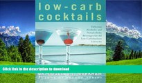 READ BOOK  Low-Carb Cocktails: Delicious Alcoholic and Nonalcoholic Beverages for All
