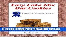 Best Seller Easy Cake Mix Bar Cookies: 25 Tried and True Recipes Free Read