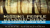 [PDF] Missing People In America s National Parks: True Stories Of Unexplained Disappearances