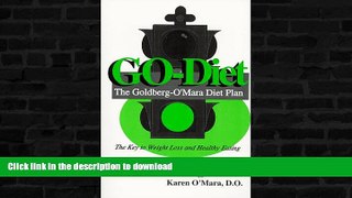 GET PDF  GO-Diet, The Goldberg-O Mara Diet Plan  BOOK ONLINE