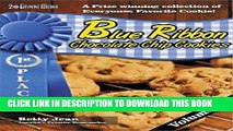 Ebook BLUE RIBBON WINNING CHOCOLATE CHIP RECIPES - VOLUME 2 (Blue Ribbon Magazine Book 22) Free