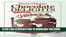 Ebook Taste of Home Chocolate Delights: 201 brownies, truffles, cakes and more (TOH 201 Series)