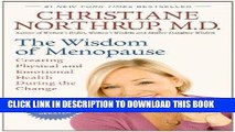 [PDF] The Wisdom of Menopause (Revised Edition): Creating Physical and Emotional Health During the