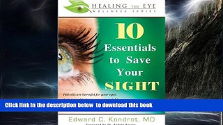 liberty books  10 Essentials to Save Your SIGHT (Healing the Eye Wellness Series) online
