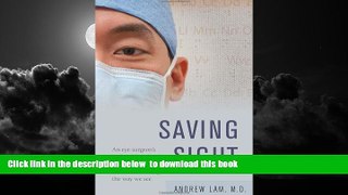 liberty book  Saving Sight: An Eye Surgeon s Look at Life Behind the Mask and the Heroes Who