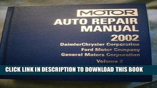 Read Now Motor Auto Repair Manual: Daimlerchrysler Corporation, Ford Motor Company and General