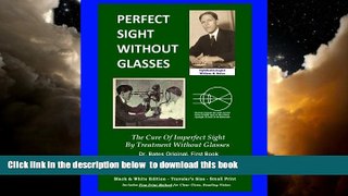 Best books  Perfect Sight Without Glasses - The Cure Of Imperfect Sight By Treatment Without