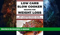 READ  Low-Carb Slow Cooker Recipes for Weight Loss: Healthy Low-Carb Slow Cooker Recipes for you