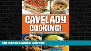 READ  Cavelady Cooking: 50 Fun Recipes for Paleo, Low-Carb and Gluten-Free Diets FULL ONLINE