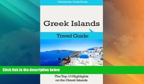 Buy NOW  Greek Islands Travel Guide: The Top 10 Highlights on the Greek Islands (Globetrotter