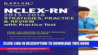 [PDF] NCLEX-RN 2015-2016 Strategies, Practice, and Review with Practice Test (Kaplan Nclex-Rn
