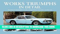 Read Now Works Triumphs In Detail: Standard-Triumph s works competition entrants, car-by-car