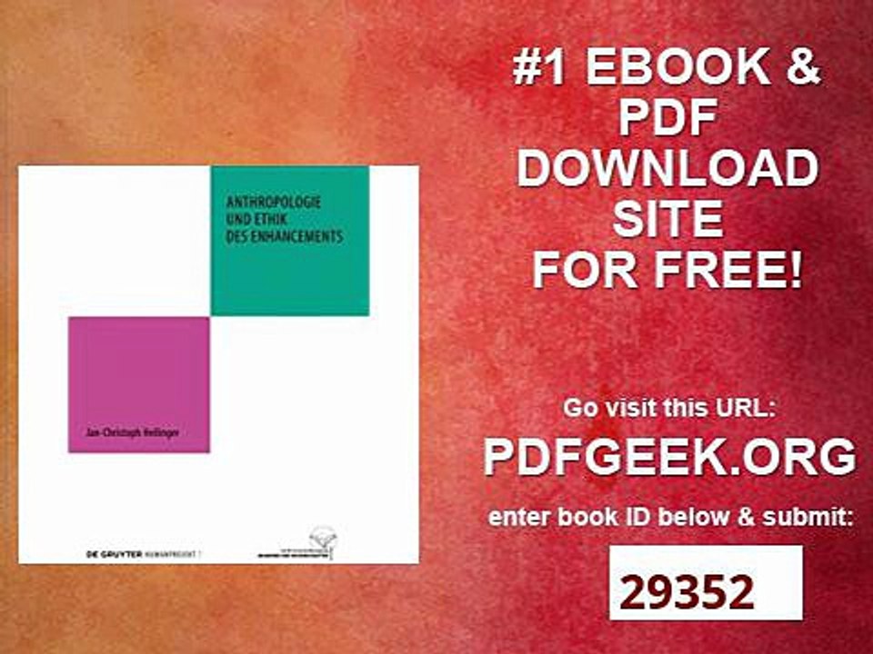 Anthropologie und Ethik des Enhancements (Humanprojekt, Band 7)